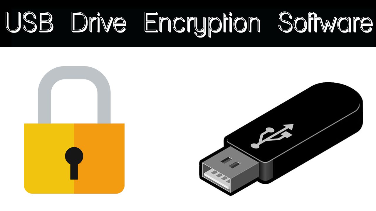 The Best USB Drive Encryption Software - Tech Edvocate