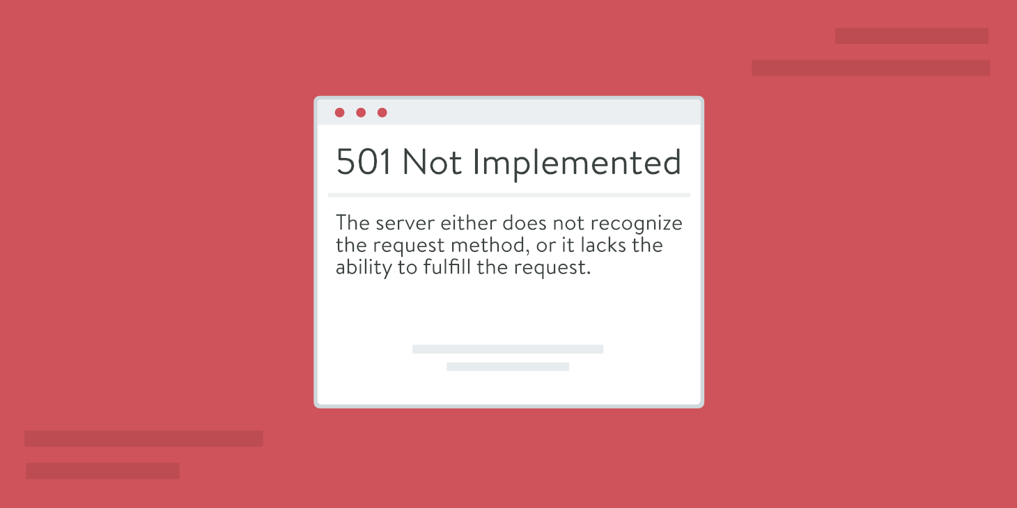 501 Status Code Error What It Is And How To Fix It The Tech Edvocate