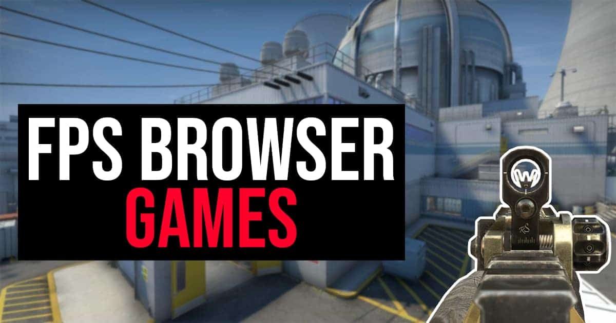 The 10 best free online FPS browser games we love to play to kill time