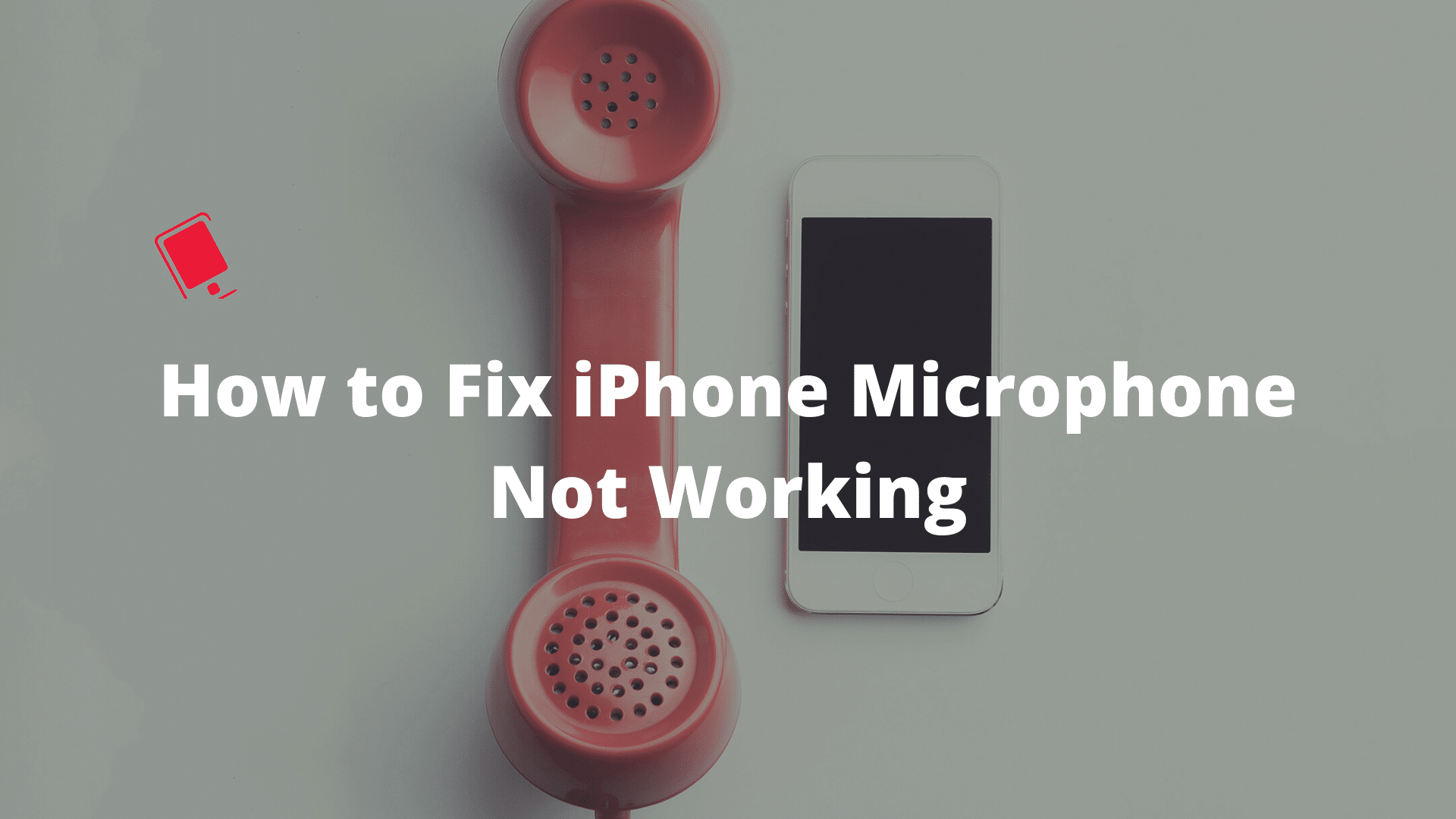 My IPhone Microphone Is Not Working! Here's The Fix