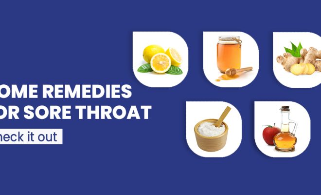 Sore Throat Remedies: Which Works Best? - The Tech Edvocate