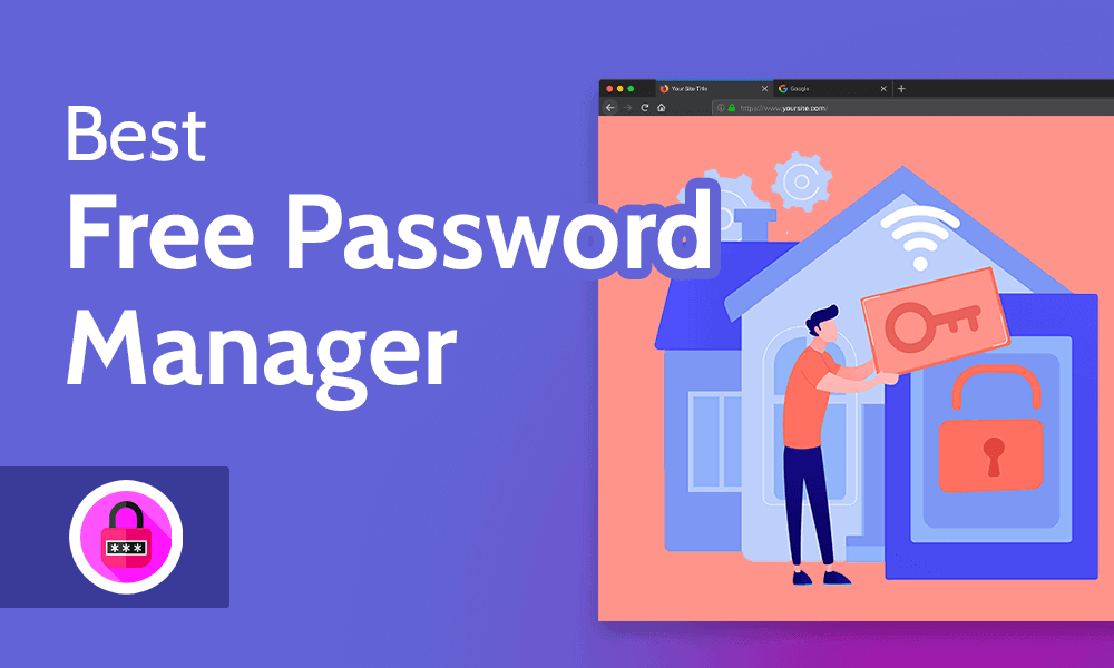 5 Best Free Password Managers Of 2023 The Tech Edvocate