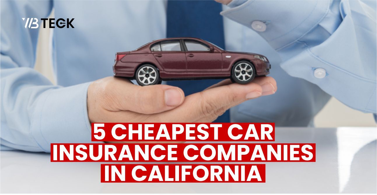 Cheapest Car Insurance California All You Need To Know The Tech Edvocate