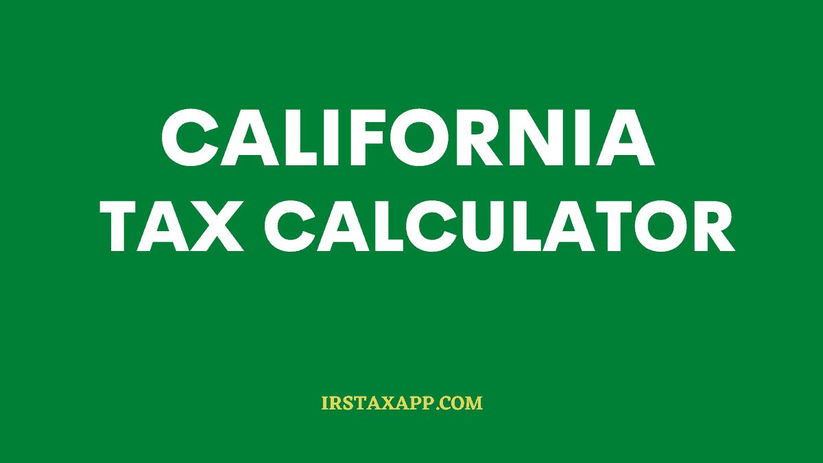 How to calculate california tax The Tech Edvocate