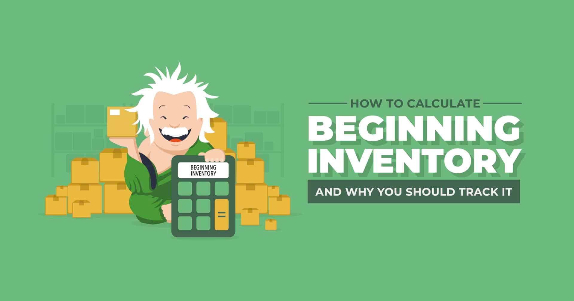 How to Calculate Beginning Inventory: A Comprehensive Guide - The Tech