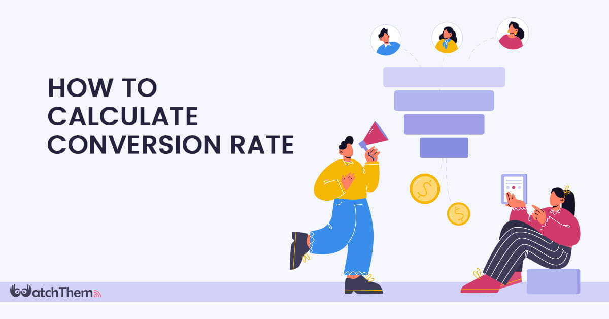 How To Calculate A Conversion Rate A Comprehensive Guide The Tech Edvocate