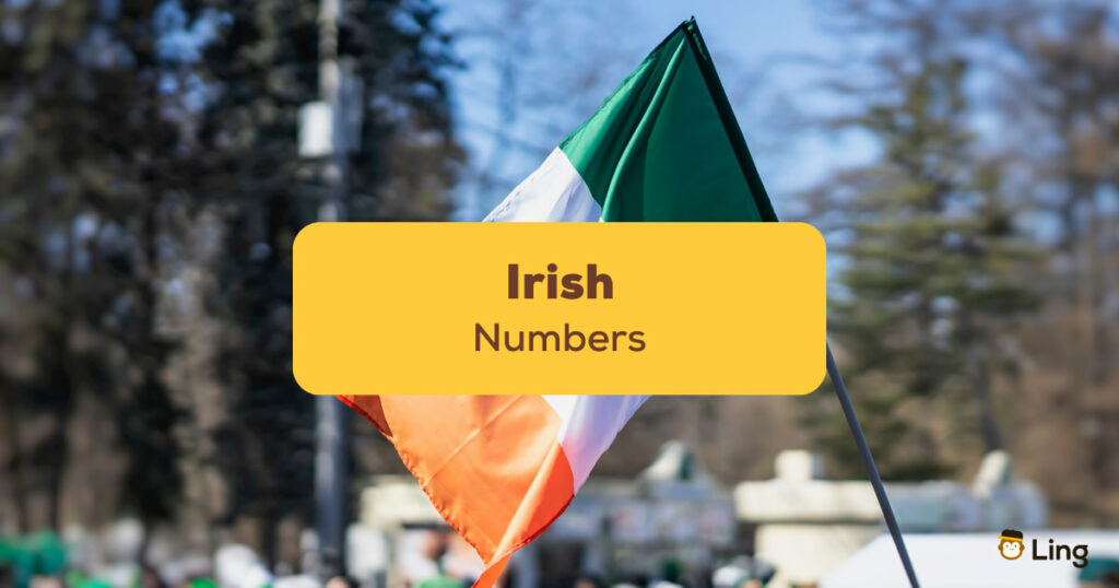 3 Ways to Count to 10 in Irish - The Tech Edvocate